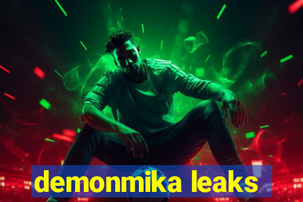 demonmika leaks